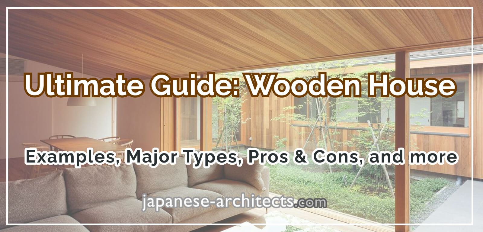 Ultimate Guide: Wooden House